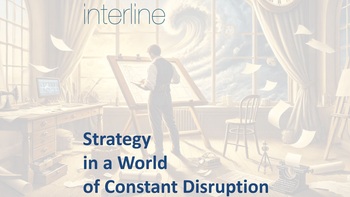 Strategy in a World of Constant Disruption